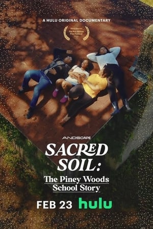 Nonton Film Sacred Soil: The Piney Woods School Story (2024) Terbaru
