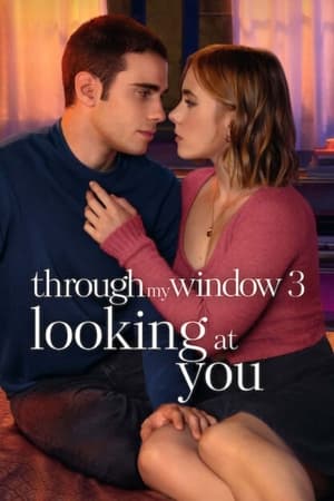 Nonton Film Through My Window 3: Looking at You (2024) Terbaru