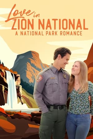 Nonton Film Love in Zion National: A National Park Romance (2023) Terbaru