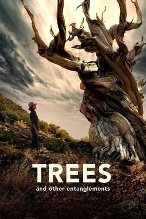 Nonton Film Trees and Other Entanglements (2023) Terbaru
