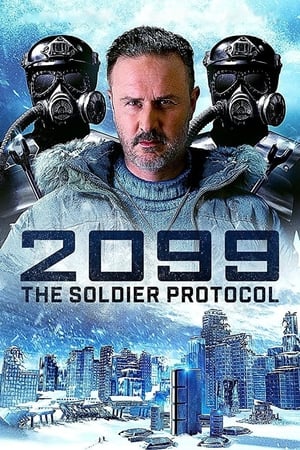 Nonton Film 2099: The Soldier Protocol (2019) Terbaru Nonton Film 2099: The Soldier Protocol (2019) Terbaru