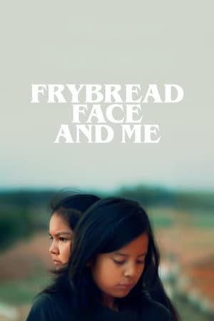 Nonton Film Frybread Face and Me (2023) Terbaru