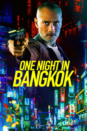 Nonton Film One Night in Bangkok (2020) Terbaru Nonton Film One Night in Bangkok (2020) Terbaru
