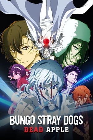 Nonton Film Bungo Stray Dogs: Dead Apple (2018) Terbaru Nonton Film Bungo Stray Dogs: Dead Apple (2018) Terbaru