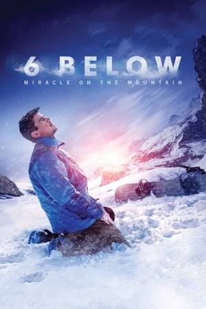 Nonton Film 6 Below: Miracle on the Mountain (2017) Terbaru Nonton Film 6 Below: Miracle on the Mountain (2017) Terbaru