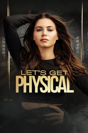 Nonton Film Let’s Get Physical (2022) Terbaru