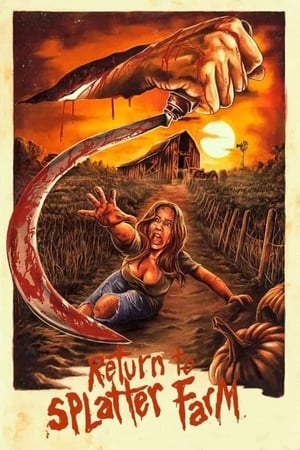 Nonton Film Return to Splatter Farm (2020) Terbaru