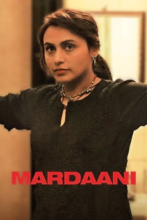Nonton Film Mardaani (2014) Terbaru Nonton Film Mardaani (2014) Terbaru