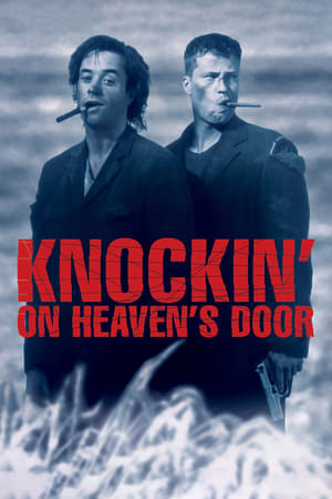 Nonton Film Knockin’ on Heaven’s Door (1997) Terbaru Nonton Film Knockin’ on Heaven’s Door (1997) Terbaru
