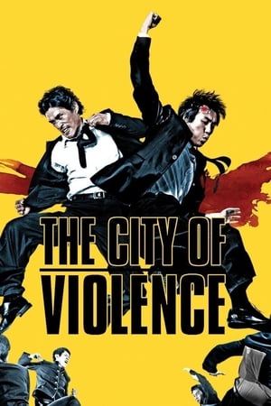 Nonton Film The City of Violence (2006) Terbaru Nonton Film The City of Violence (2006) Terbaru