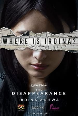 Nonton Film The Disappearance of Irdina Adhwa (2022) Terbaru