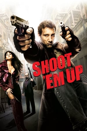 Nonton Film Shoot ‘Em Up (2007) Terbaru Nonton Film Shoot ‘Em Up (2007) Terbaru