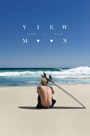 Nonton Film View from a Blue Moon (2015) Terbaru
