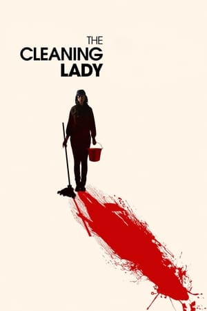Nonton Film The Cleaning Lady (2018) Terbaru Nonton Film The Cleaning Lady (2018) Terbaru