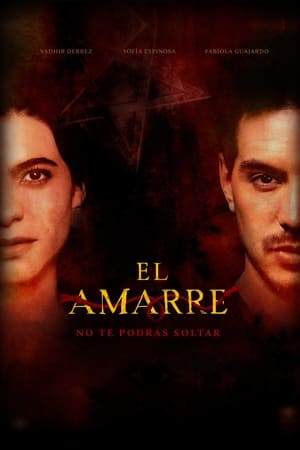 Nonton Film El Amarre (2021) Terbaru Nonton Film El Amarre (2021) Terbaru