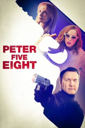 Nonton Film Peter Five Eight (2024) Terbaru