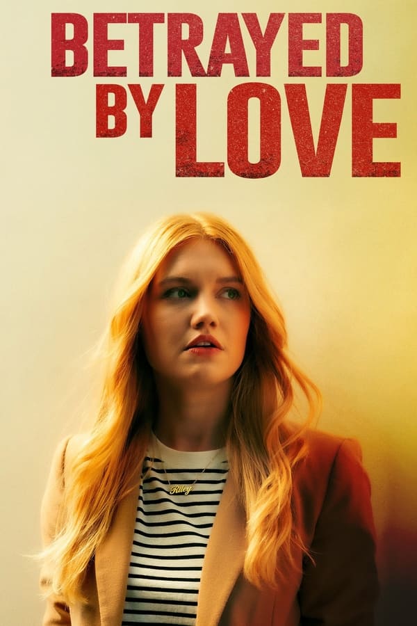 Nonton Film Betrayed by Love (2024) Terbaru Nonton Film Betrayed by Love (2024) Terbaru