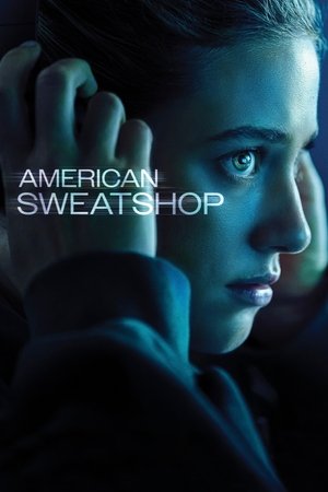 Nonton Film American Sweatshop (2025) Terbaru Nonton Film American Sweatshop (2025) Terbaru