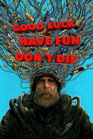 Nonton Film Good Luck, Have Fun, Don’t Die (2025) Terbaru